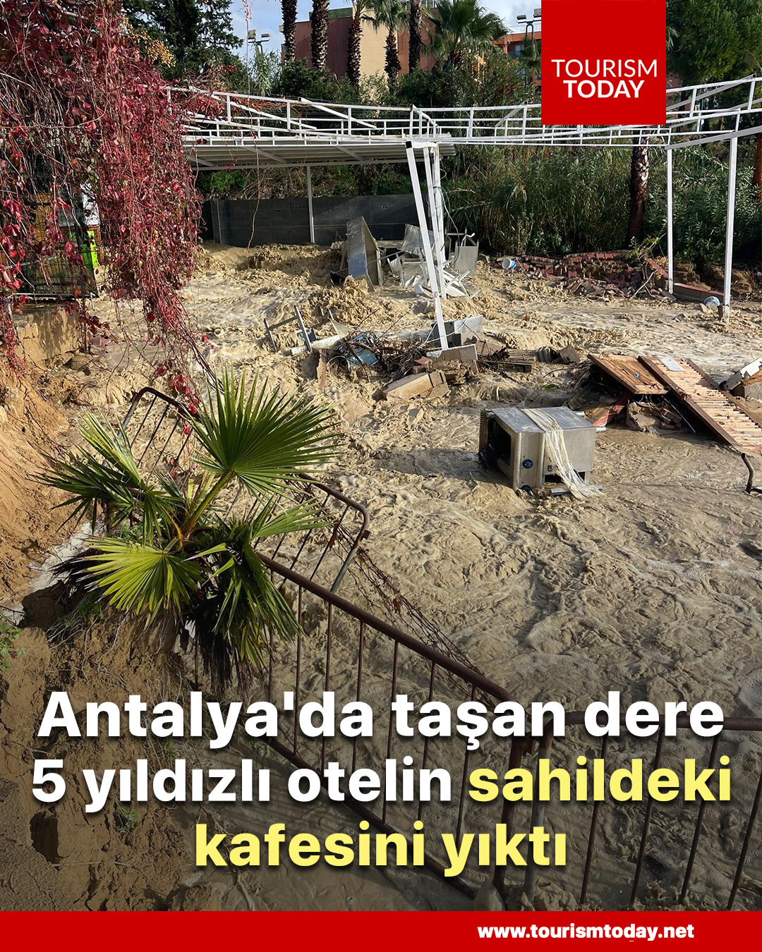 Antalya'da taşan dere 5 yıldızlı otelin sahildeki kafesini yıktı