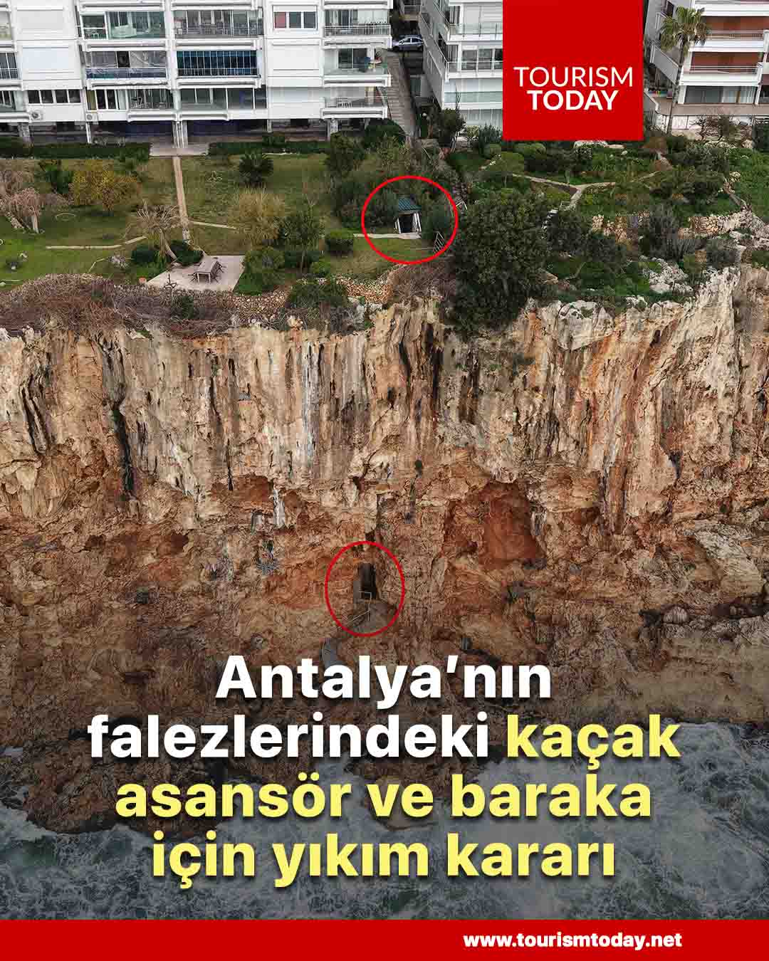 Antalya’nın falezlerindeki kaçak asansör ve baraka için yıkım kararı