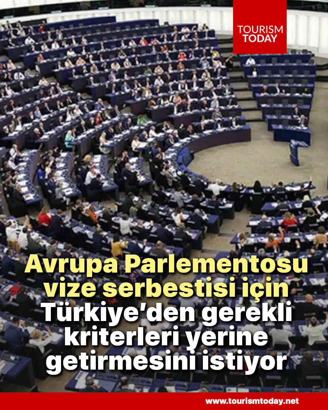 AP, vize serbestisi için Türkiye’den gerekli kriterleri yerine getirmesini istiyor