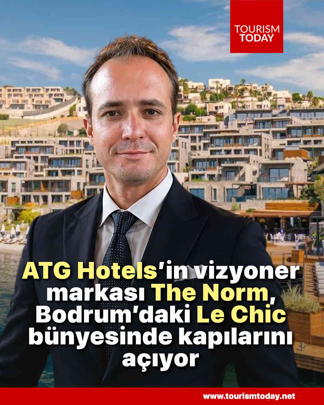 ATG Hotels’in vizyoner markası The Norm, Bodrum’daki Le Chic bünyesinde kapılarını açıyor