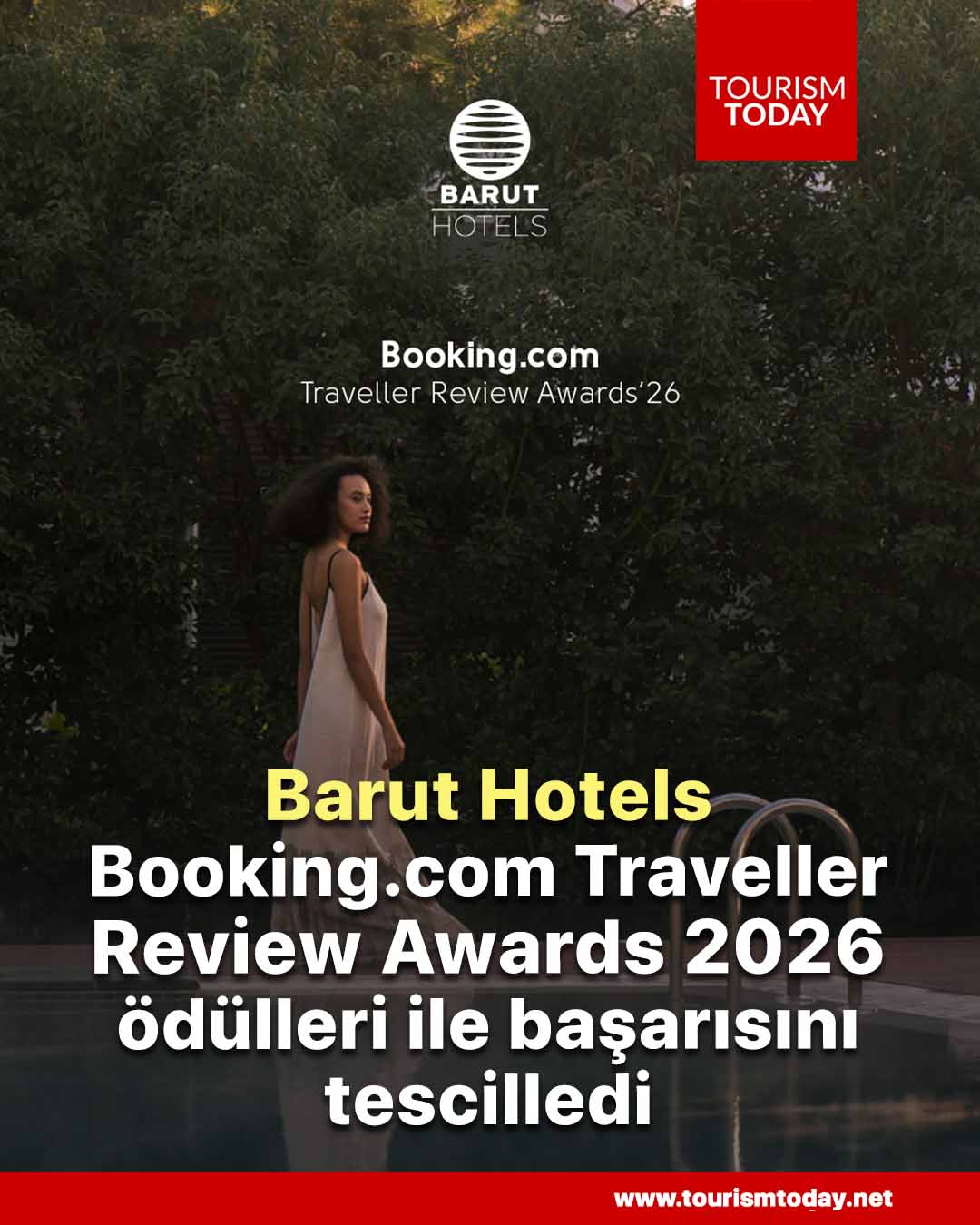 Barut Hotels, Booking.com Traveller Review Awards 2026 ödülleri ile başarısını tescilledi