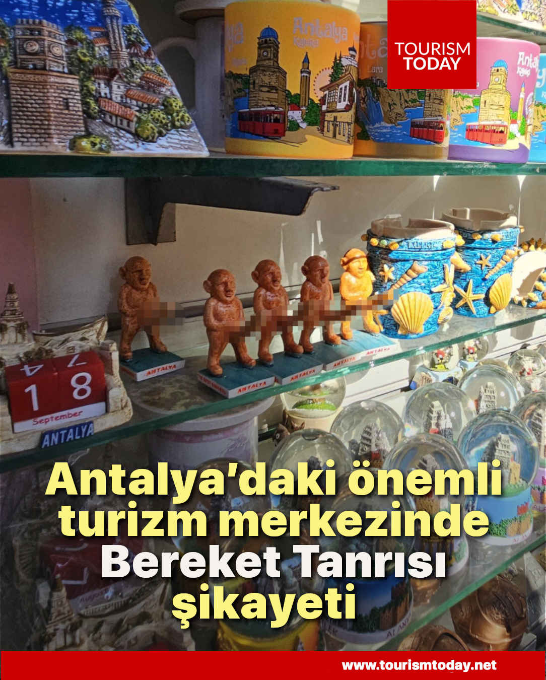 Antalya’daki önemli turizm merkezinde Bereket Tanrısı şikayeti