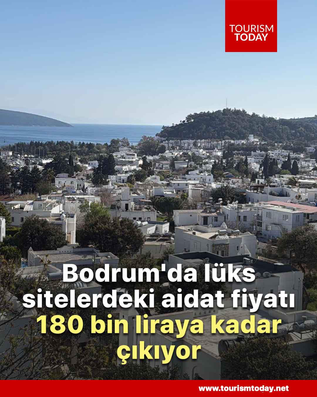 Turizm merkezi Bodrum'da lüks sitelerdeki aidat fiyatı 180 bin liraya kadar çıkıyor