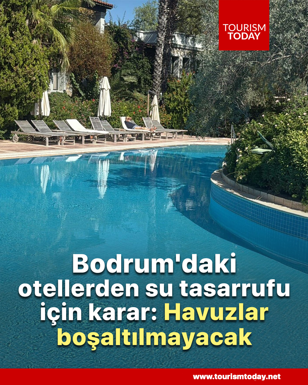Bodrum'daki otellerden su tasarrufu için karar: Havuzlar boşaltılmayacak