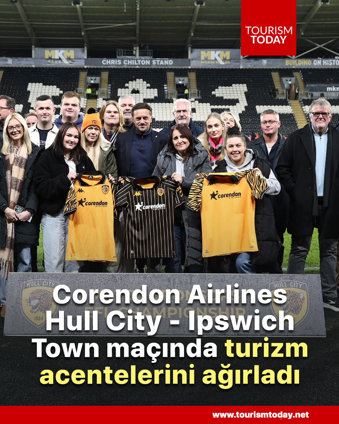 Corendon Airlines, Hull City - Ipswich Town maçında turizm acentelerini ağırladı
