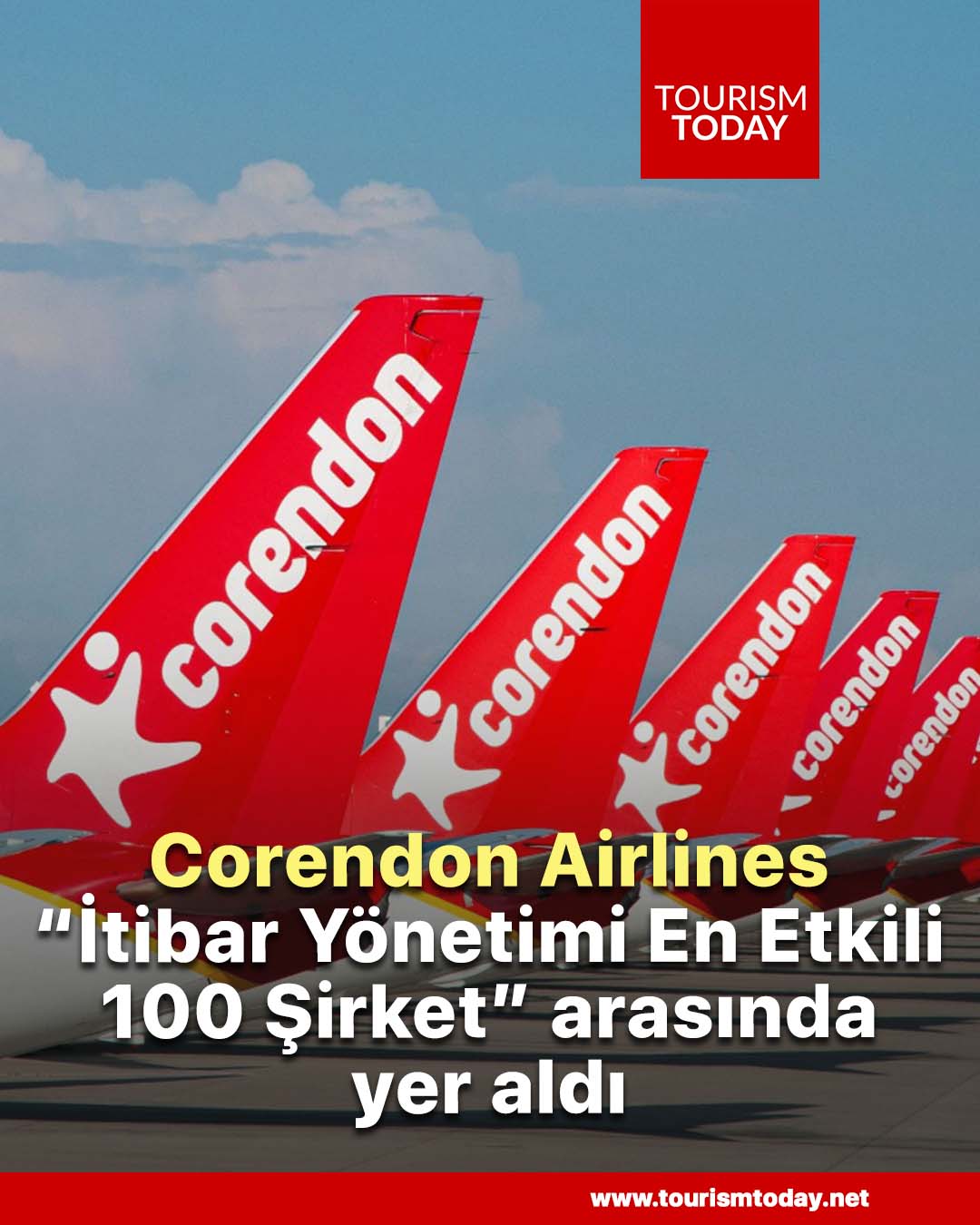 Corendon Airlines “İtibar Yönetimi En Etkili 100 Şirket” arasında yer aldı