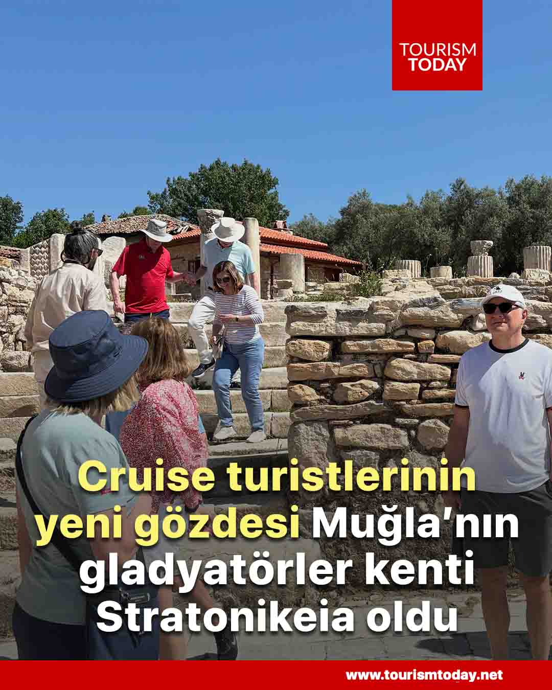 Cruise turistlerinin yeni gözdesi Muğla’nın gladyatörler kenti Stratonikeia oldu