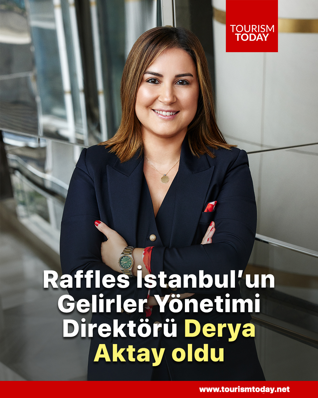 Raffles İstanbul’un Gelirler Yönetimi Direktörü Derya Aktay oldu