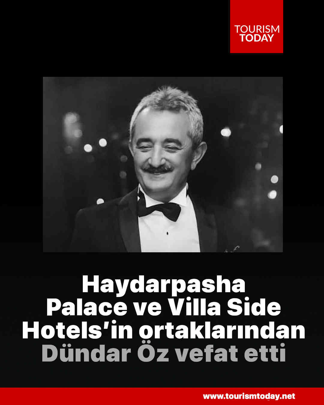 Haydarpasha Palace ve Villa Side Hotels’in ortaklarından Dündar Öz vefat etti