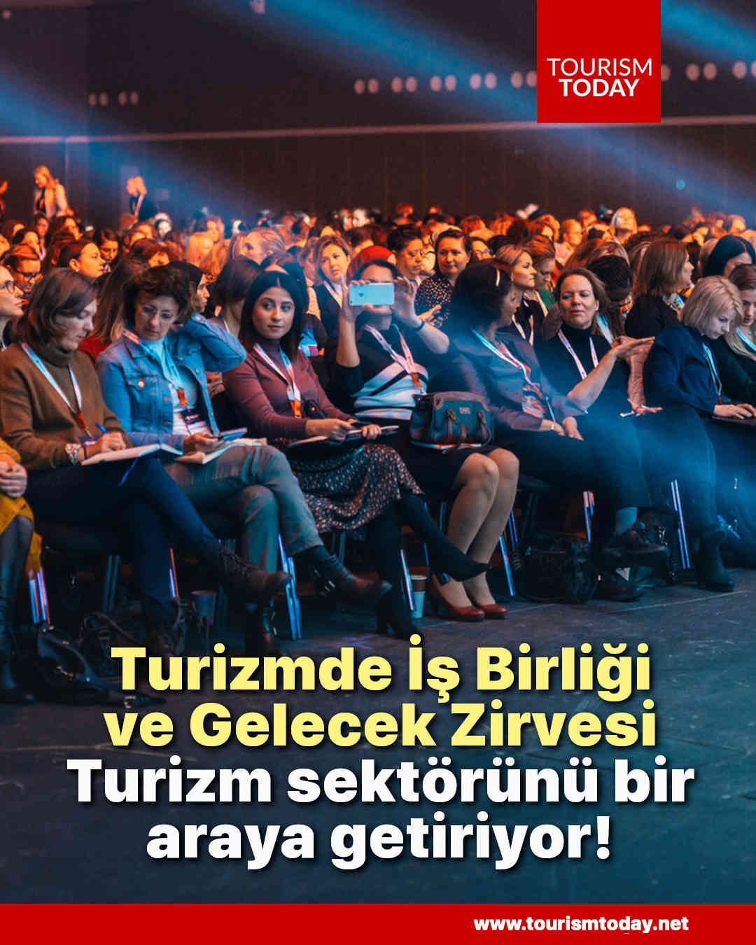 Turizmde İş Birliği ve Gelecek Zirvesi, turizm sektörünü bir araya getiriyor!