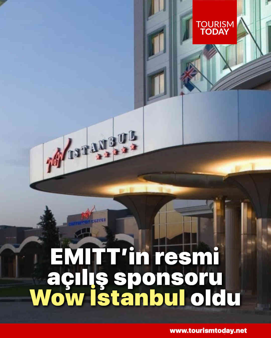 EMITT’in resmi açılış sponsoru Wow İstanbul Hotel oldu