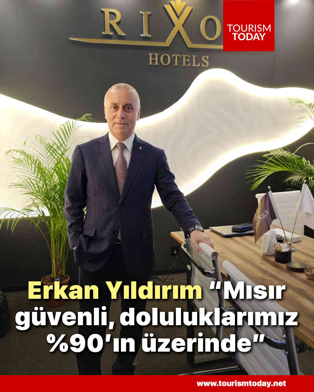 Erkan Yıldırım: “Mısır güvenli ve doluluklarımız %90’ın üzerinde”