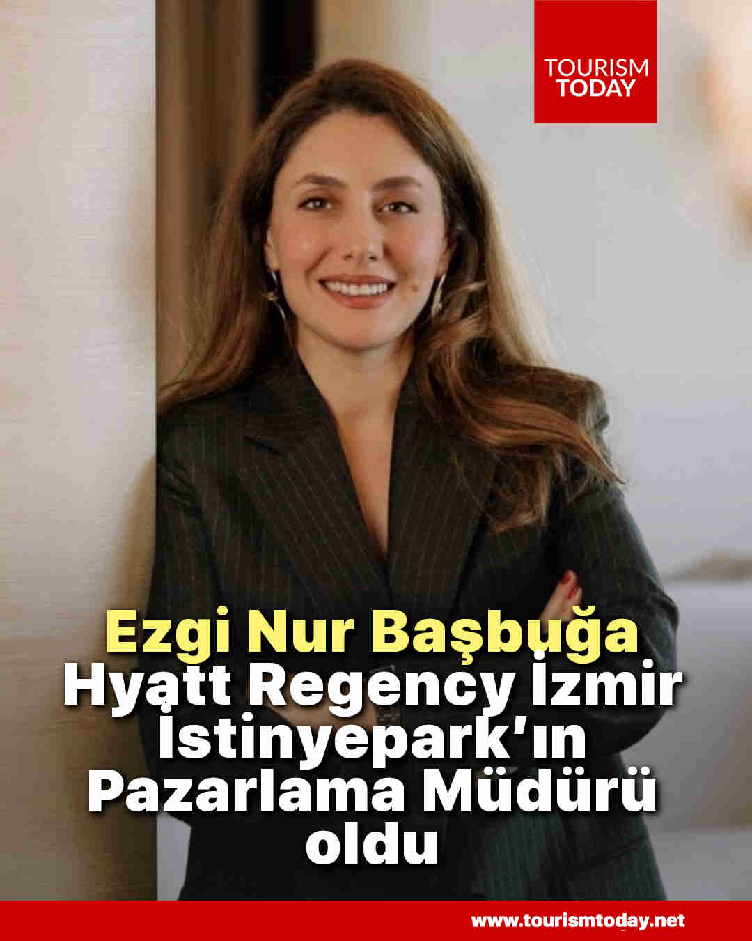 Ezgi Nur Başbuğa, Hyatt Regency İzmir İstinyepark’ın Pazarlama Müdürü oldu