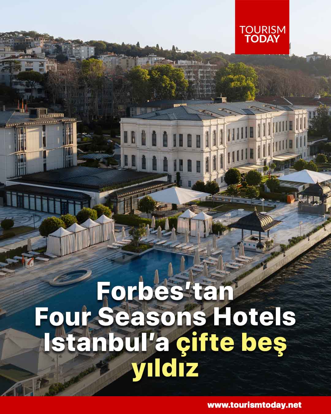 Forbes’tan Four Seasons Hotels Istanbul’a çifte beş yıldız