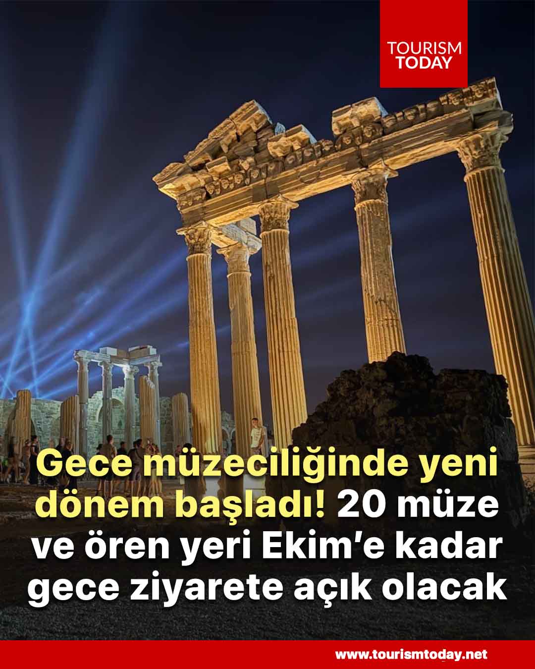 Gece müzeciliğinde yeni dönem başladı! 20 müze ve ören yeri Ekim’e kadar gece ziyaret edilebilecek