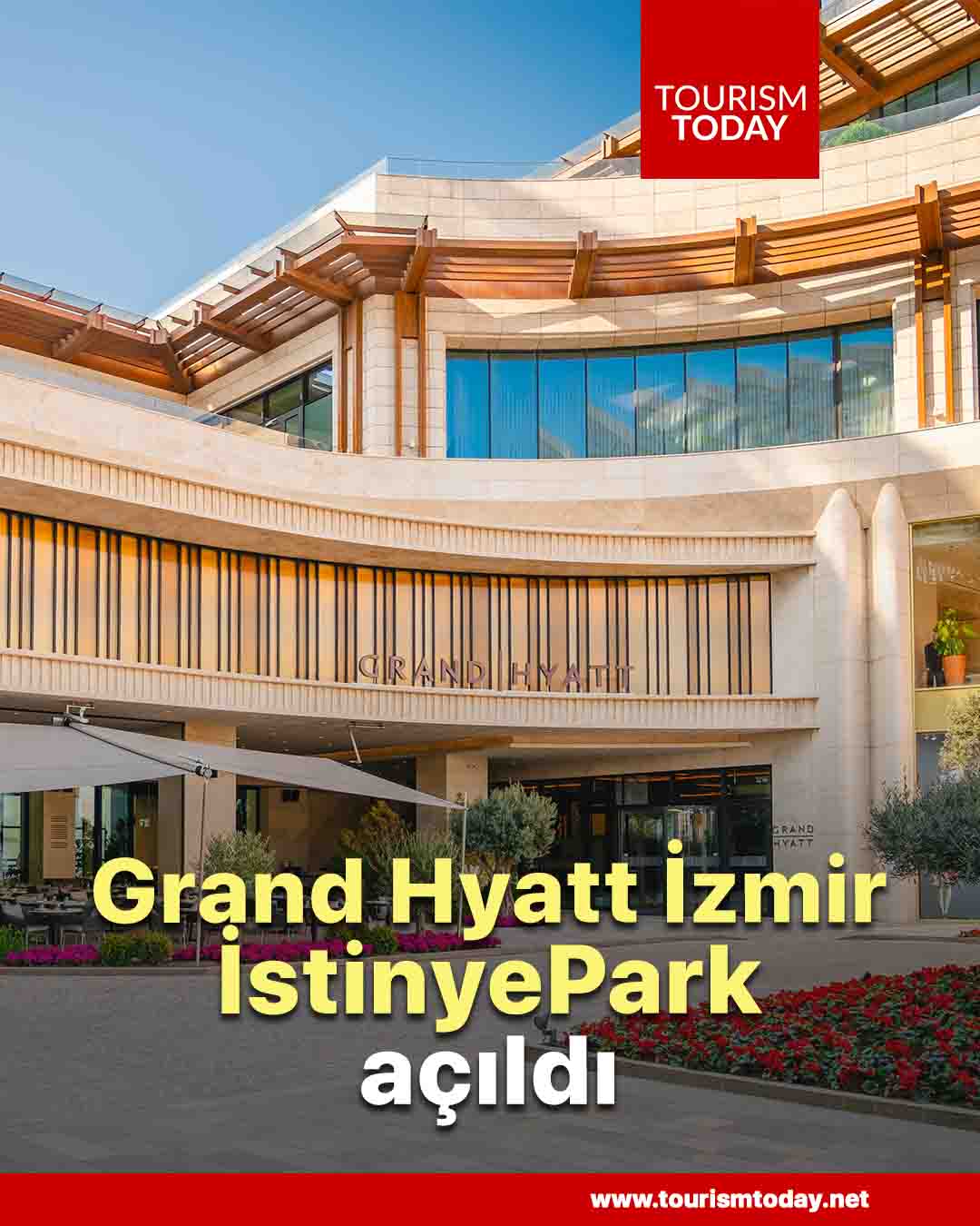Grand Hyatt İzmir İstinyePark açıldı