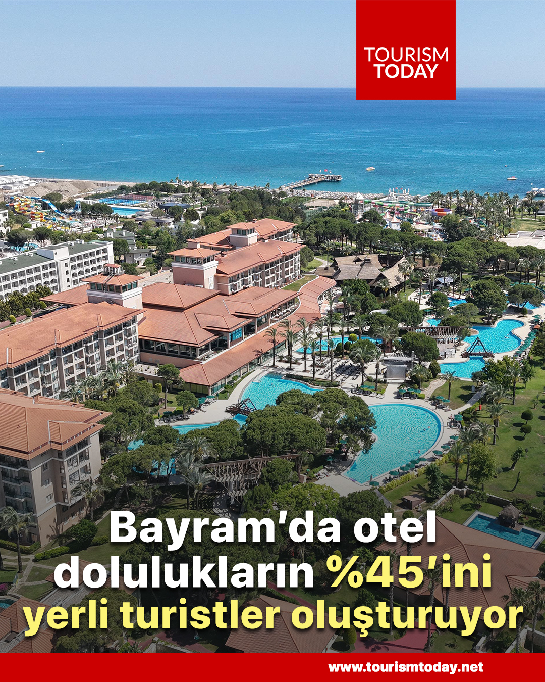 Bayram'da otel dolulukların %45’ini yerli turistler oluşturuyor