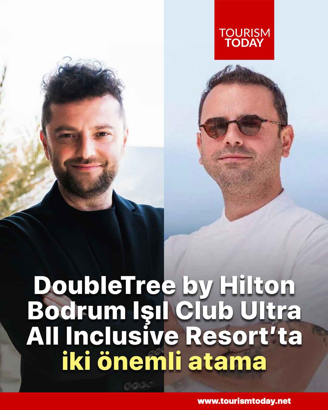 DoubleTree by Hilton Bodrum Işıl Club Ultra All Inclusive Resort’ta iki atama