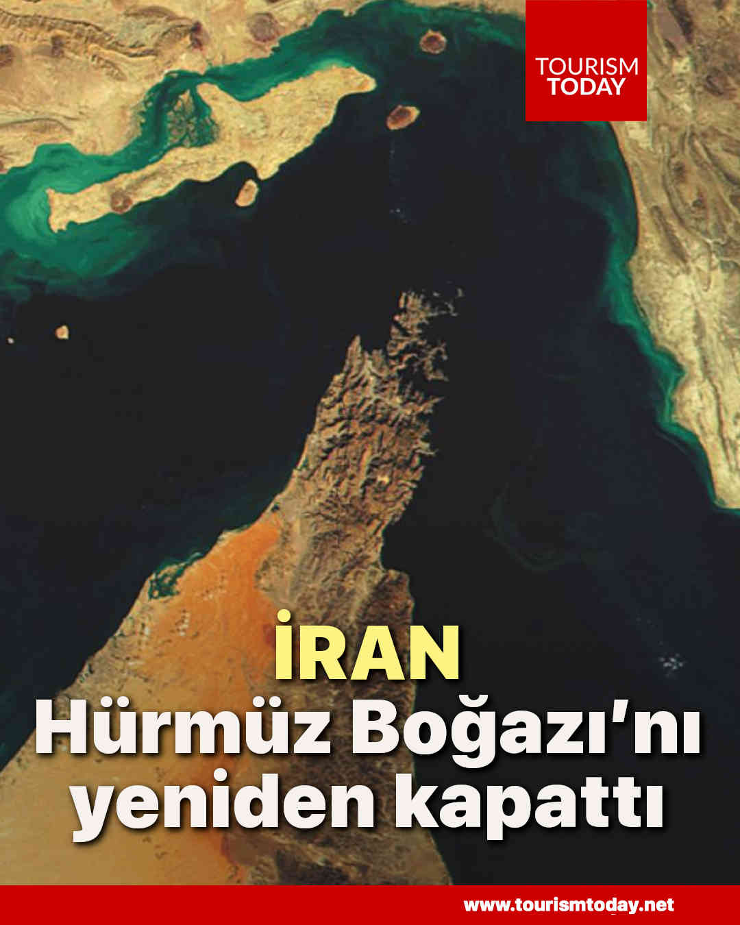 İran, Hürmüz Boğazı’nı yeniden kapattı