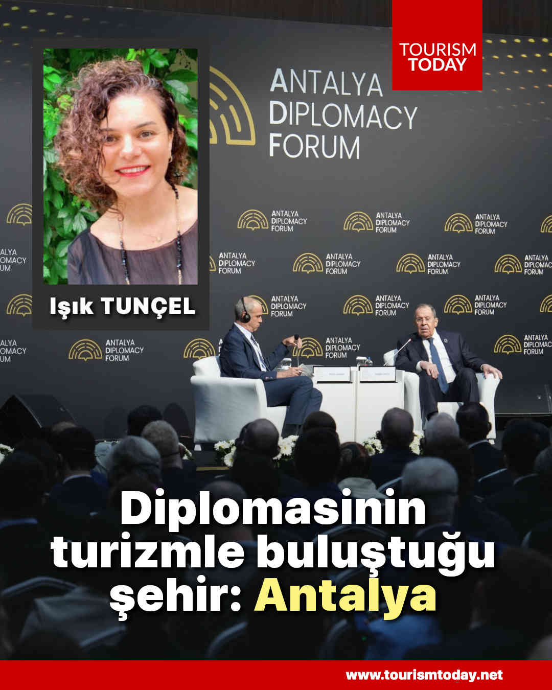 Diplomasinin turizmle buluştuğu şehir: Antalya