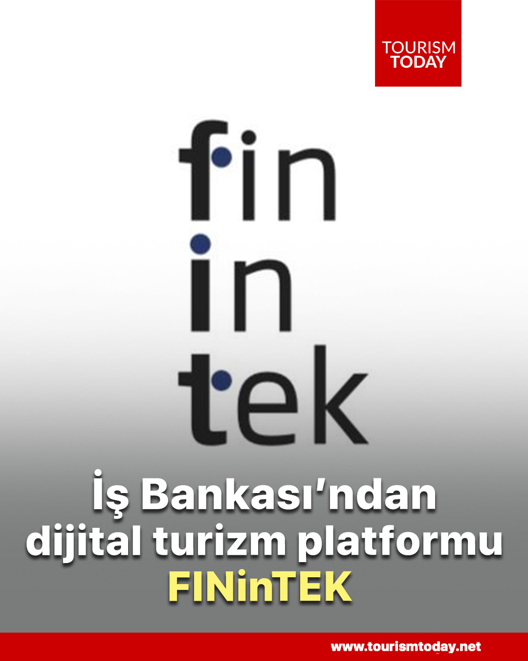 İş Bankası’ndan dijital turizm platformu; FINinTEK