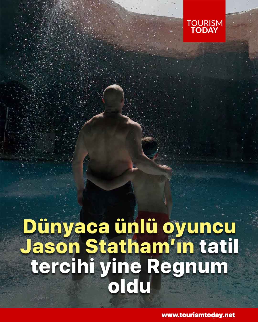 Dünyaca ünlü oyuncu Jason Statham’ın tatil tercihi yine Regnum oldu