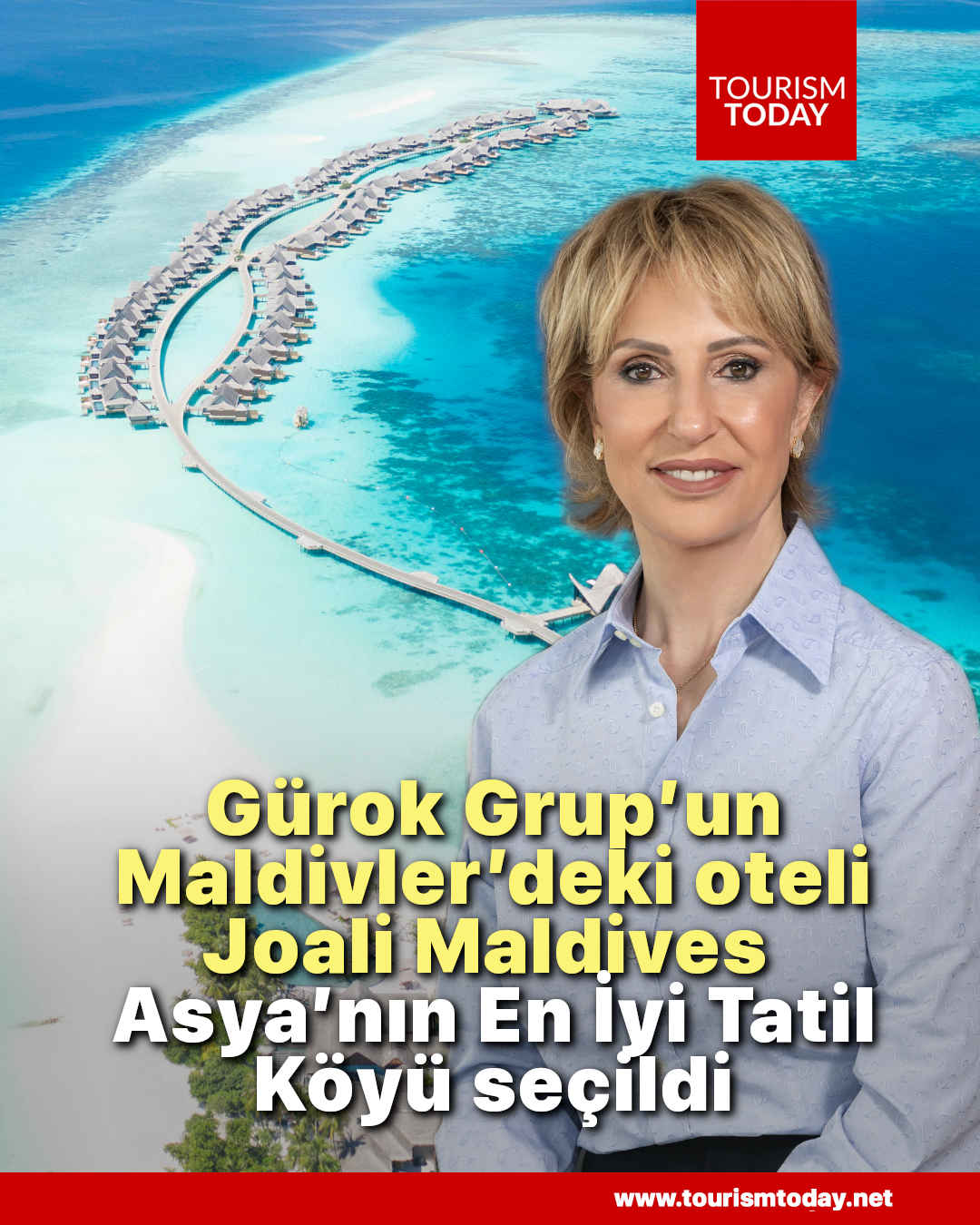 Gürok Grup’un Maldivler’deki oteli Joali Maldives  Asya’nın En İyi Tatil Köyü seçildi