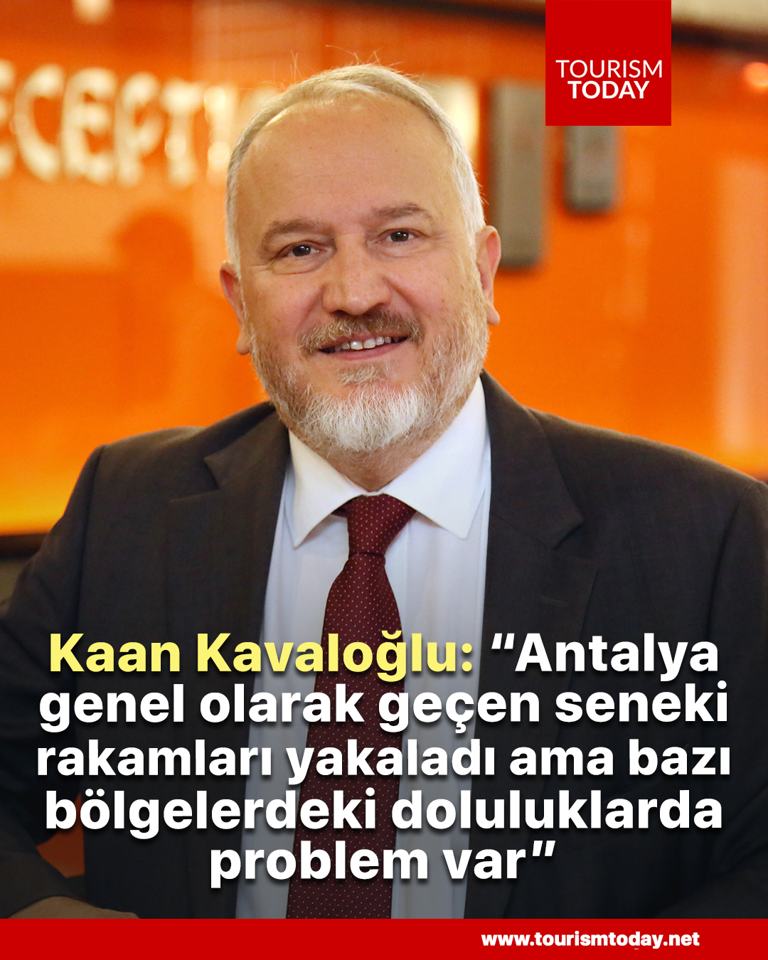 Kaan Kavaloğlu: “Antalya genel olarak geçen seneki rakamları yakaladı ama bazı bölgelerdeki doluluklarda problem var”