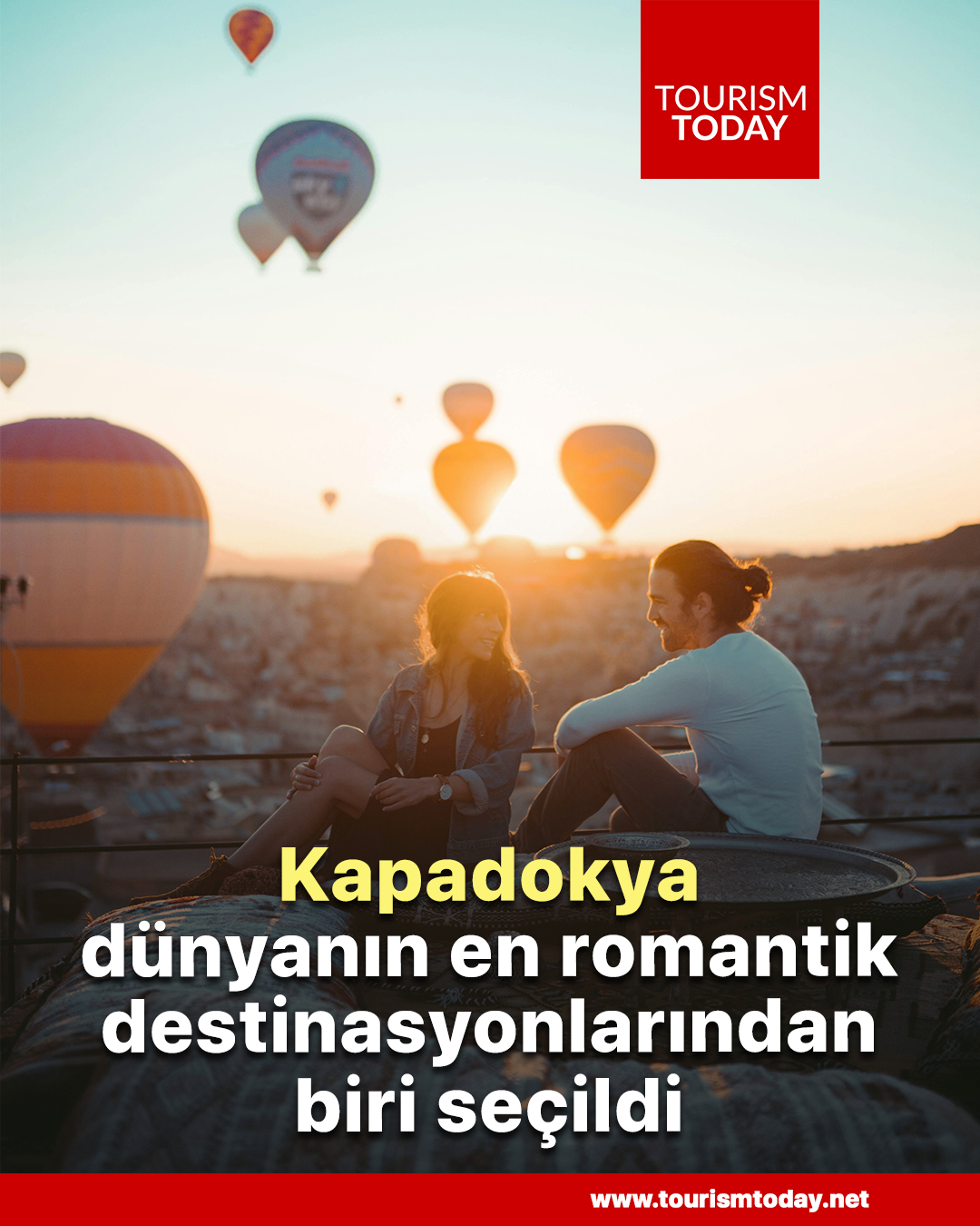 Kapadokya dünyanın en romantik destinasyonlarından biri seçildi