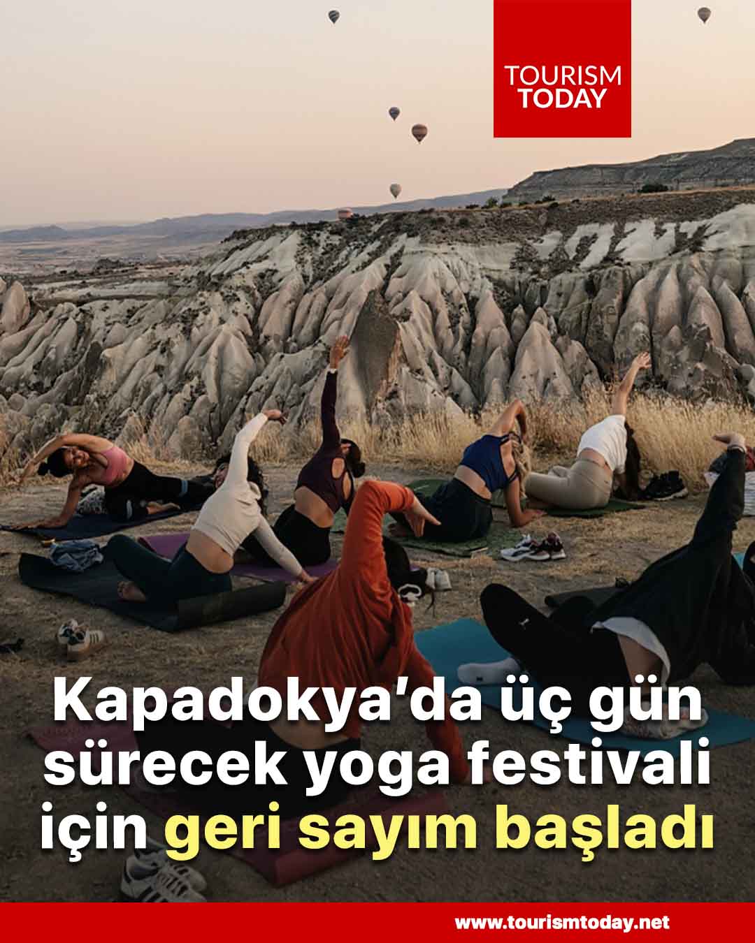 Kapadokya’da üç gün sürecek yoga festivali için geri sayım başladı