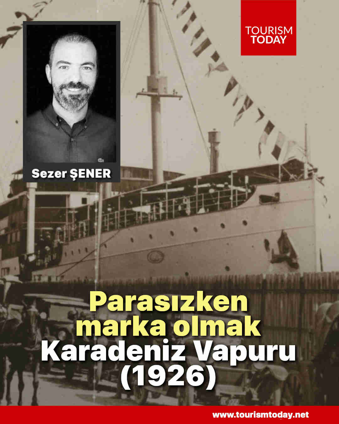 Parasızken marka olmak: Karadeniz Vapuru (1926)
