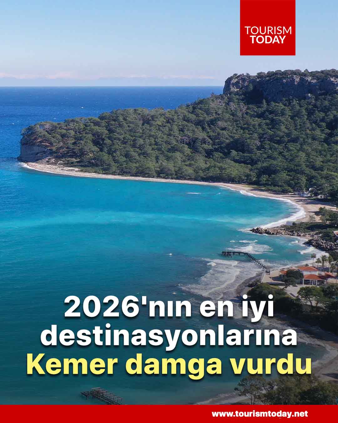 2026'nın en iyi destinasyonlarına Kemer damga vurdu