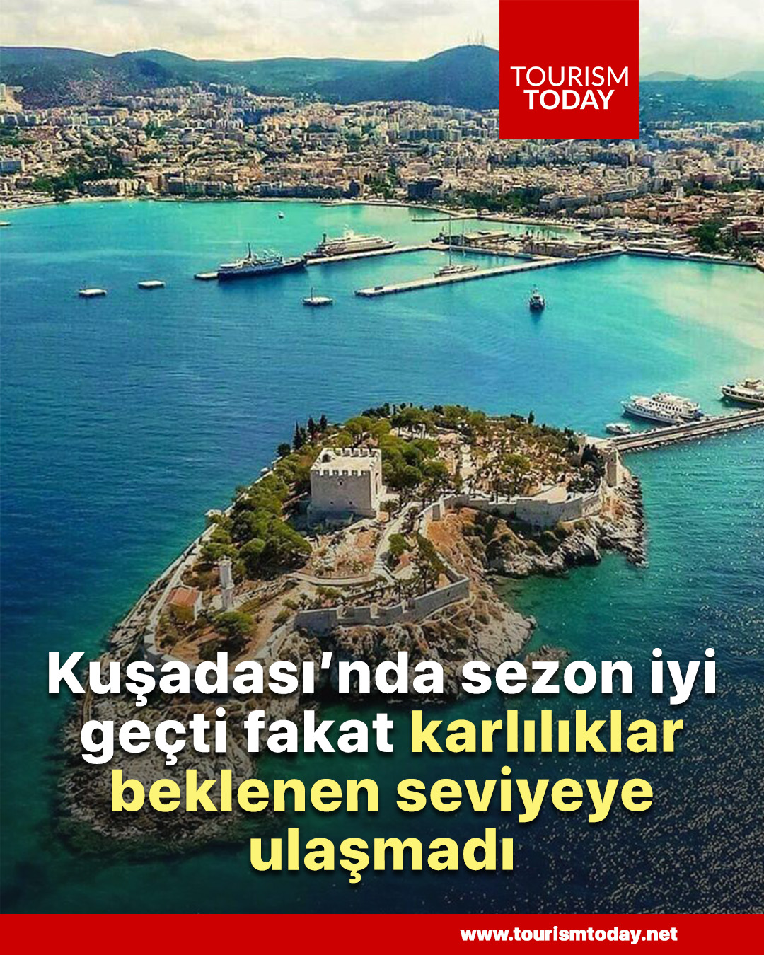 Kuşadası’nda sezon iyi geçti fakat karlılıklar beklenen seviyeye ulaşmadı