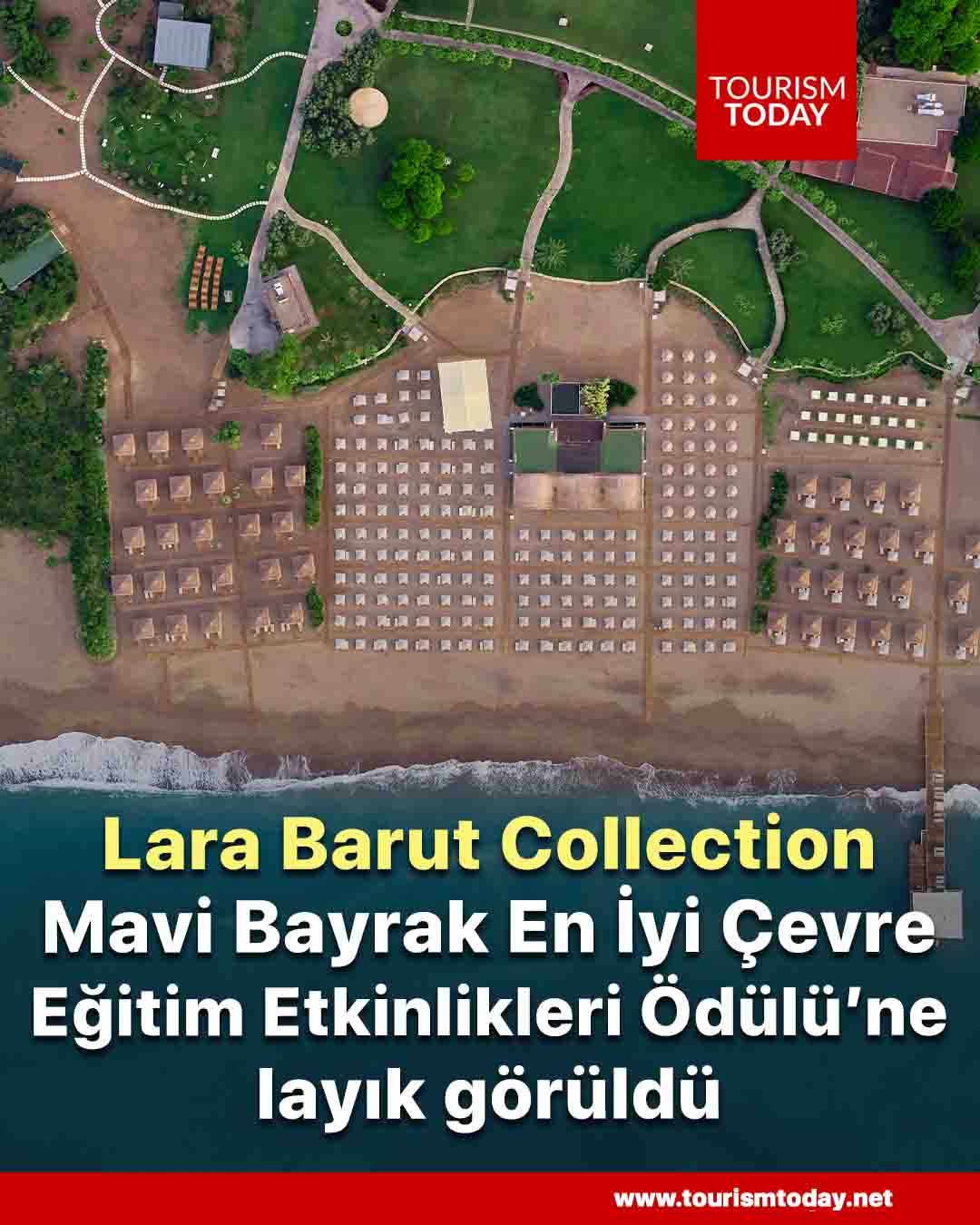 Lara Barut Collection, Mavi Bayrak En İyi Çevre Eğitim Etkinlikleri Ödülü’ne layık görüldü