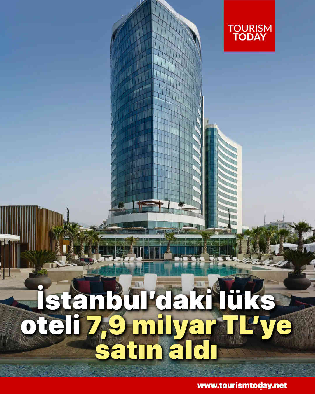 İstanbul’daki lüks oteli 7,9 milyar TL’ye satın aldı