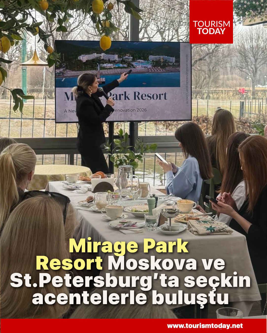 Mirage Park Resort, Moskova ve St.Petersburg’ta seçkin acentelerle buluştu