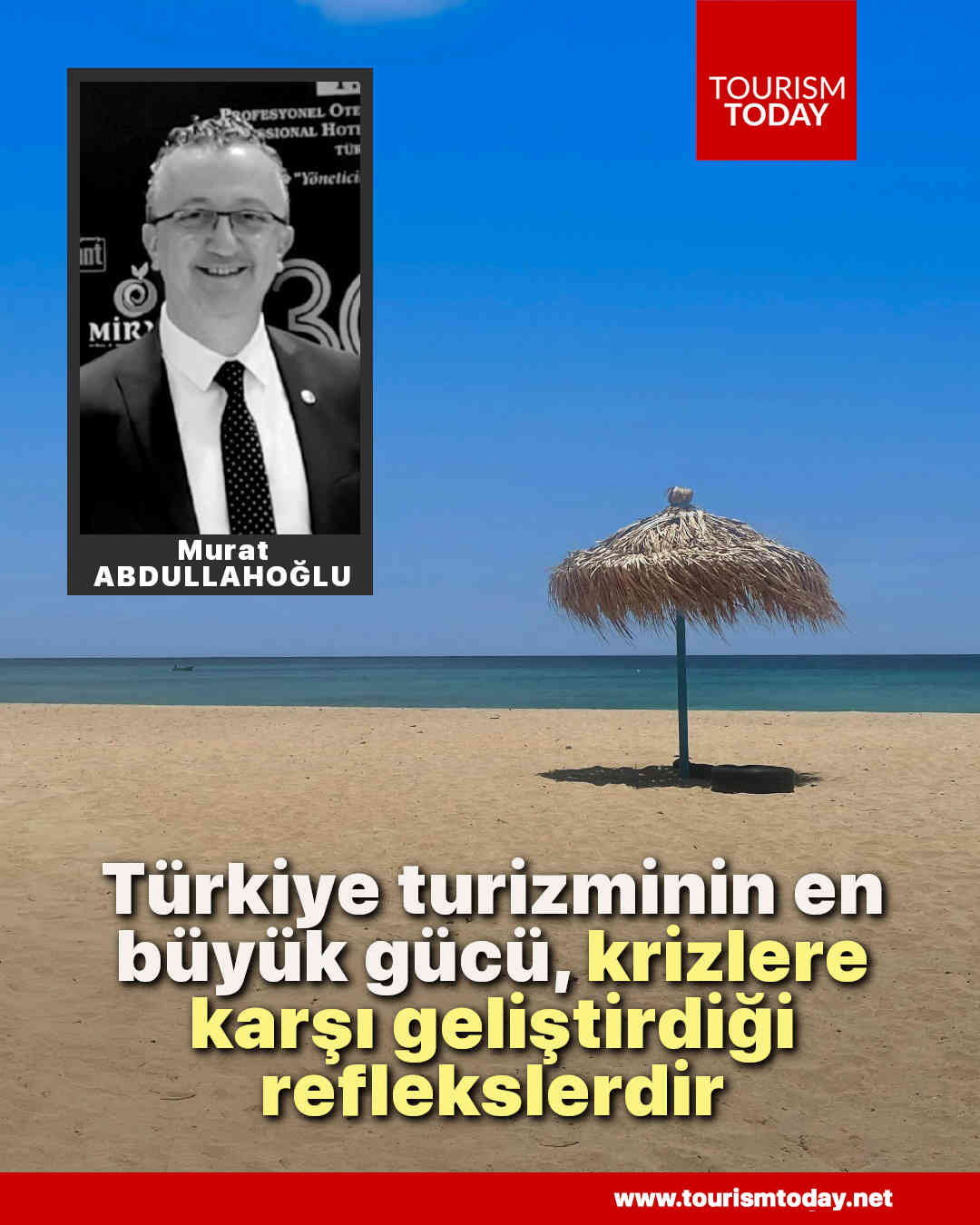 Türkiye turizminin en büyük gücü, krizlere karşı geliştirdiği reflekslerdir