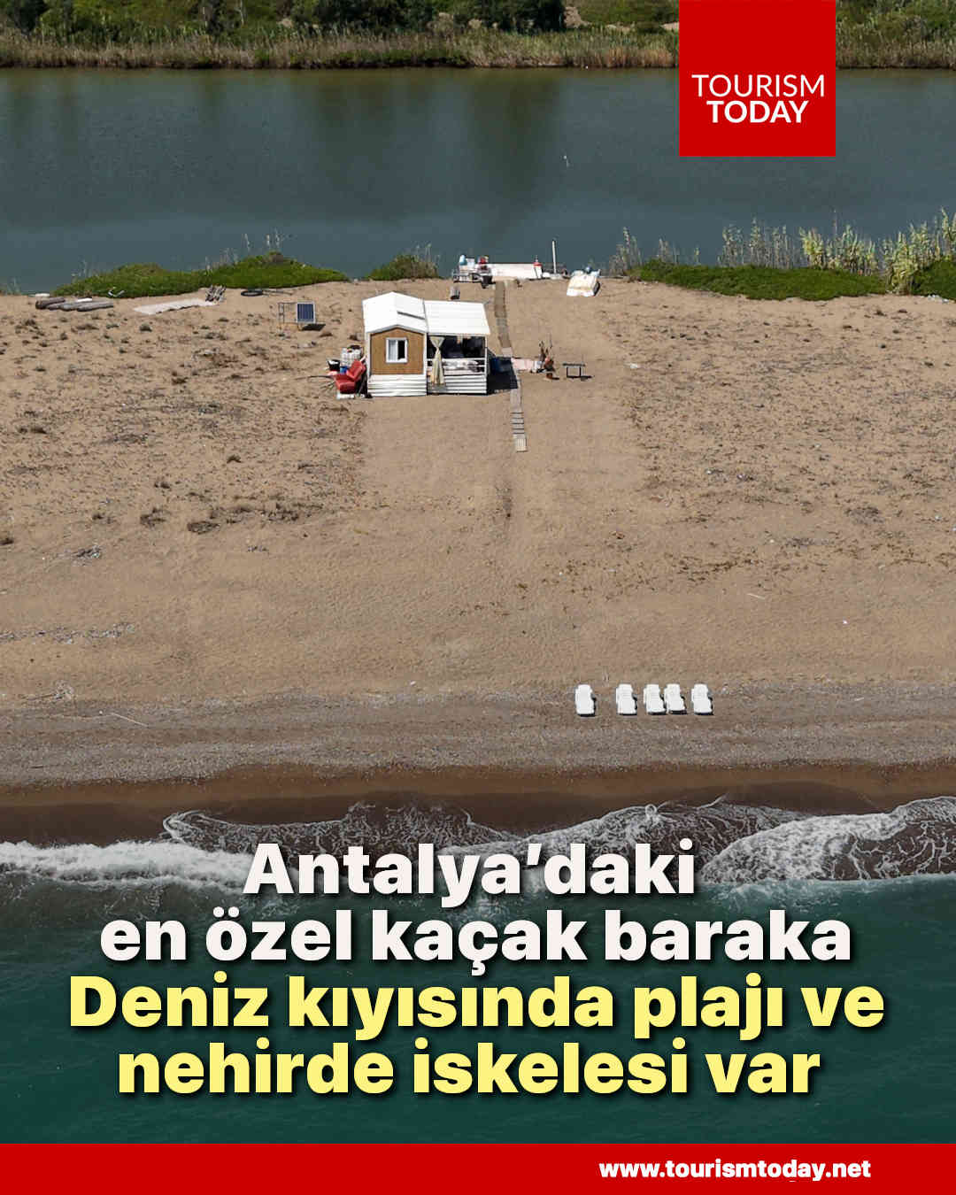 Antalya’daki  en özel kaçak baraka Deniz kıyısında plajı ve nehirde iskelesi var 