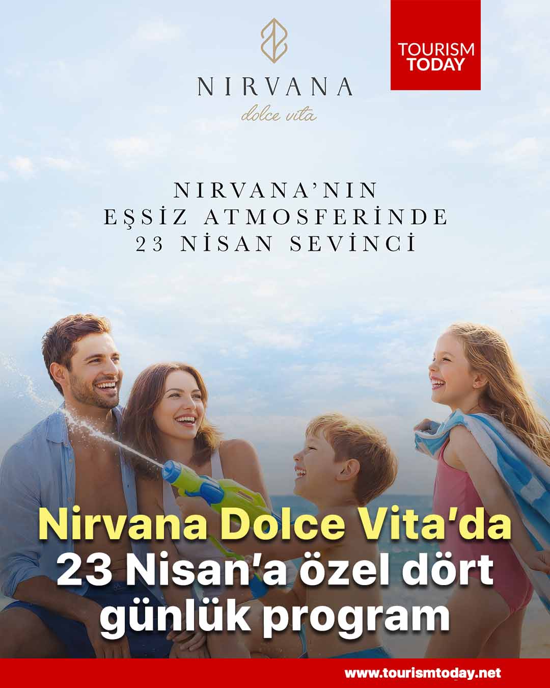 Nirvana Dolce Vita’da 23 Nisan’a özel dört günlük program