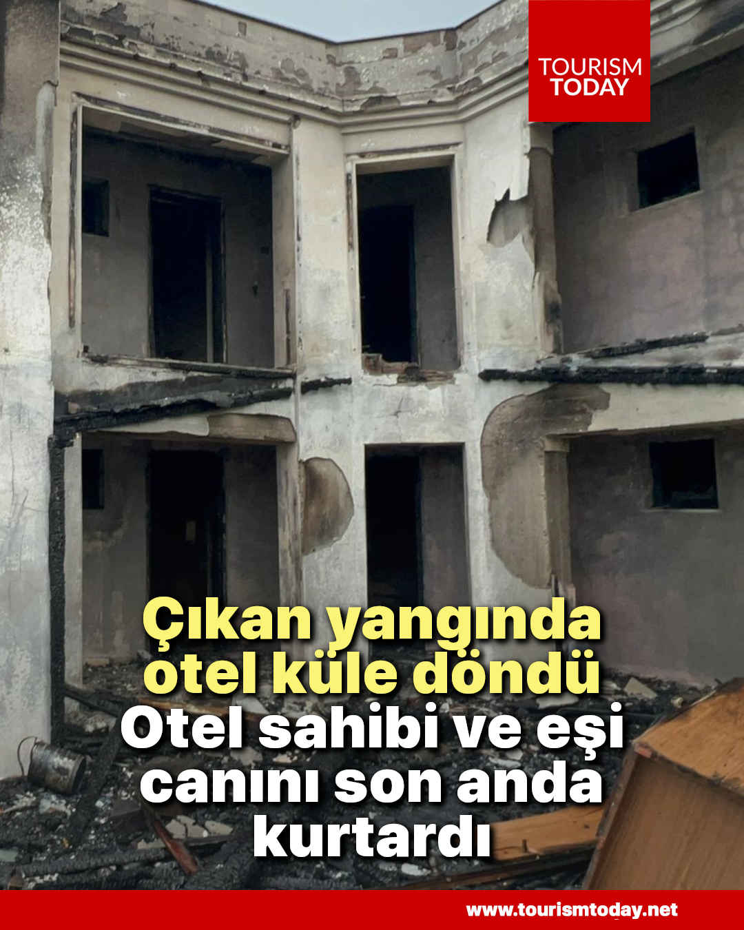 Çıkan yangında otel küle döndü: Otel sahibi ve eşi canını son dakikada kurtardı