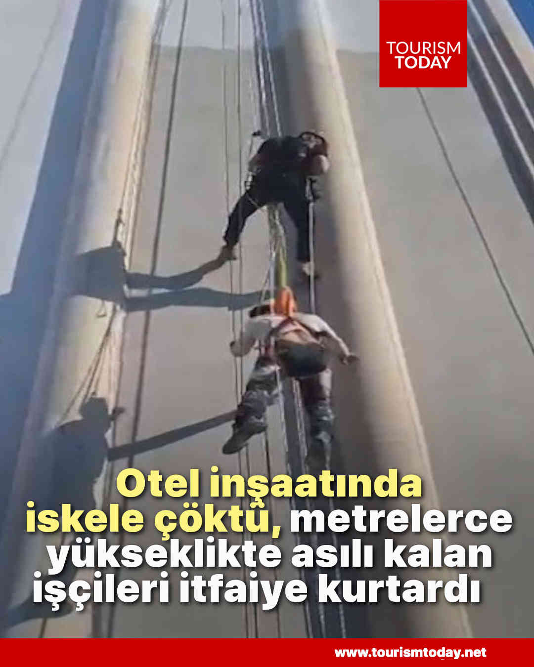 Otel inşaatında iskele çöktü, metrelerce yükseklikte halatta asılı kalan işçileri itfaiye kurtardı   