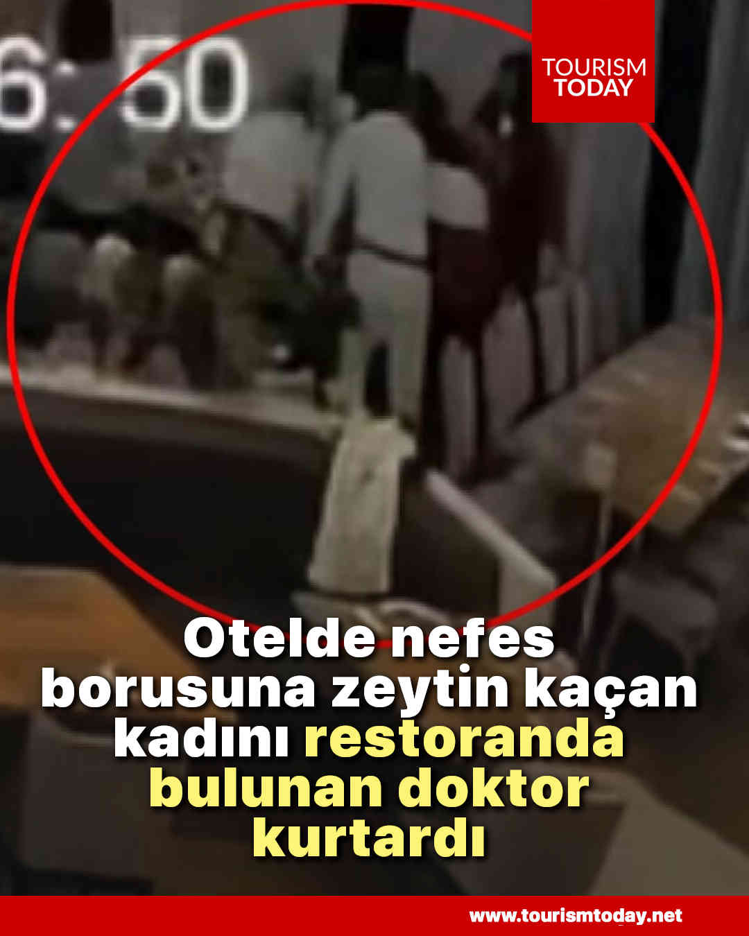 Otelde nefes borusuna zeytin kaçan kadını restoranda bulunan doktor kurtardı