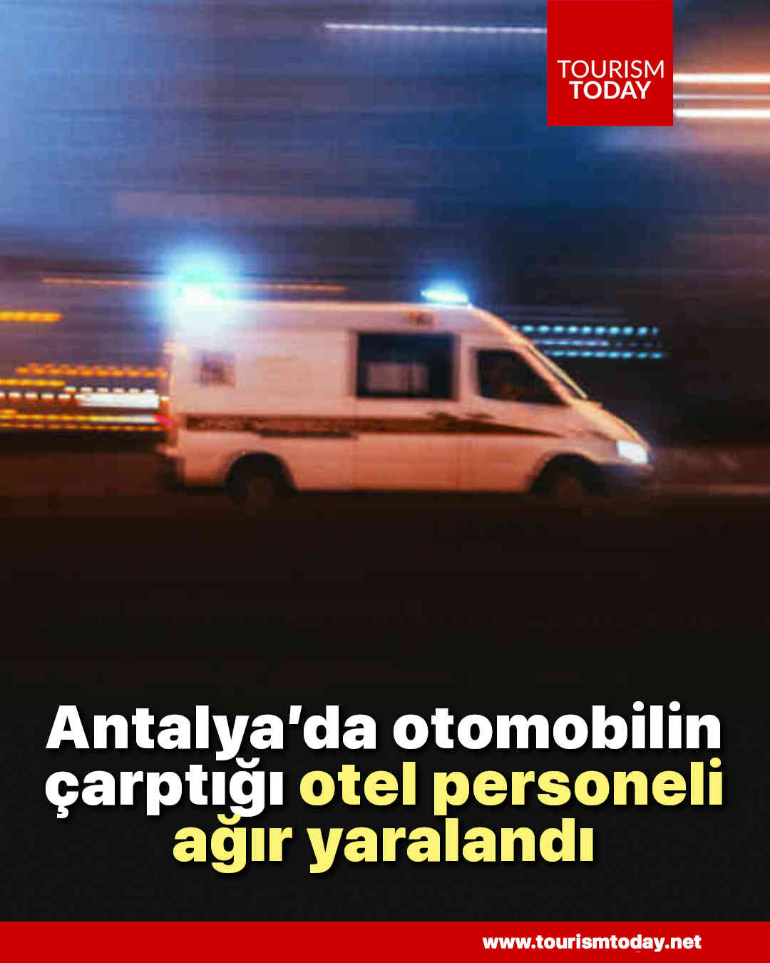 Antalya’da otomobilin çarptığı otel personeli ağır yaralandı