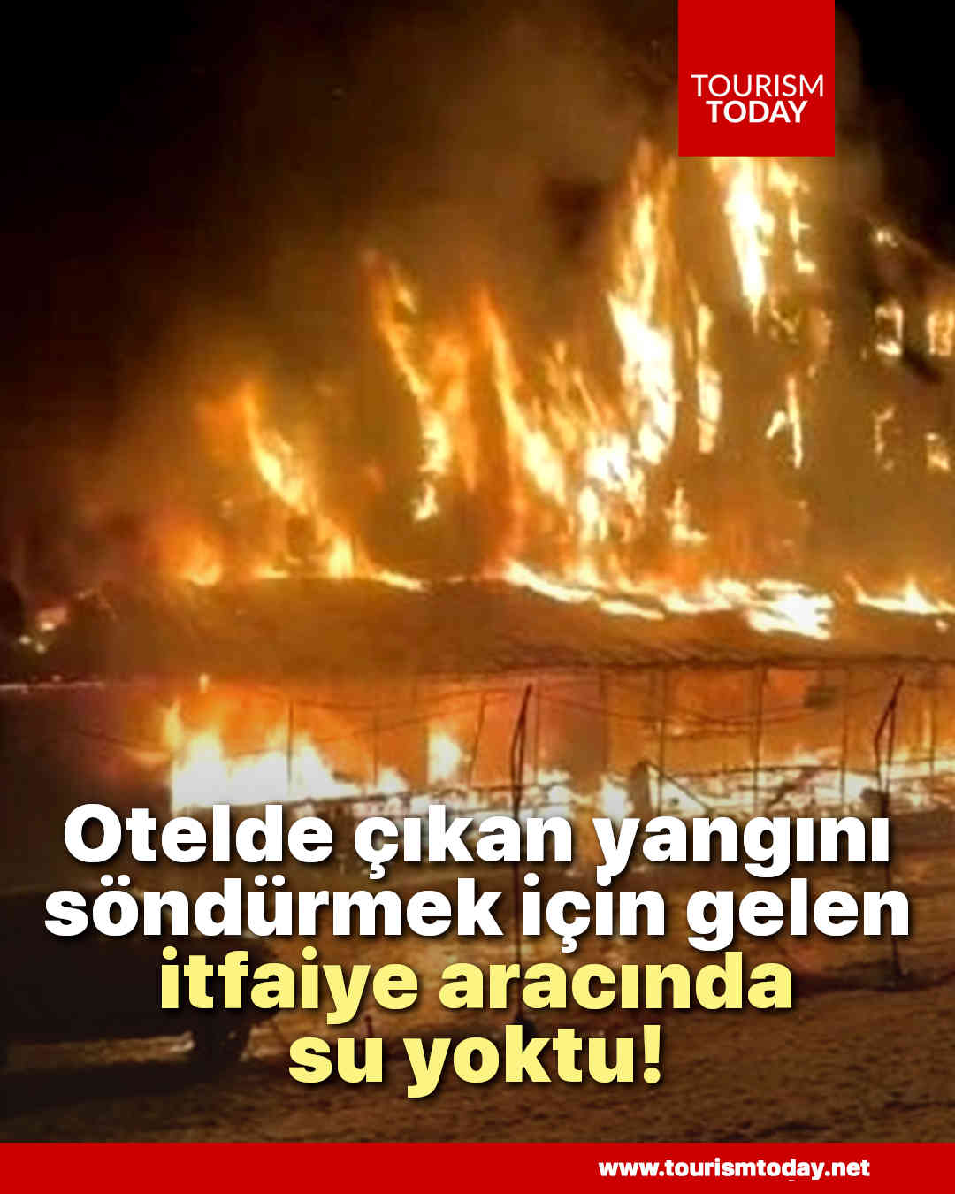 Otelde çıkan yangını söndürmek için gelen itfaiye aracında su yoktu! 