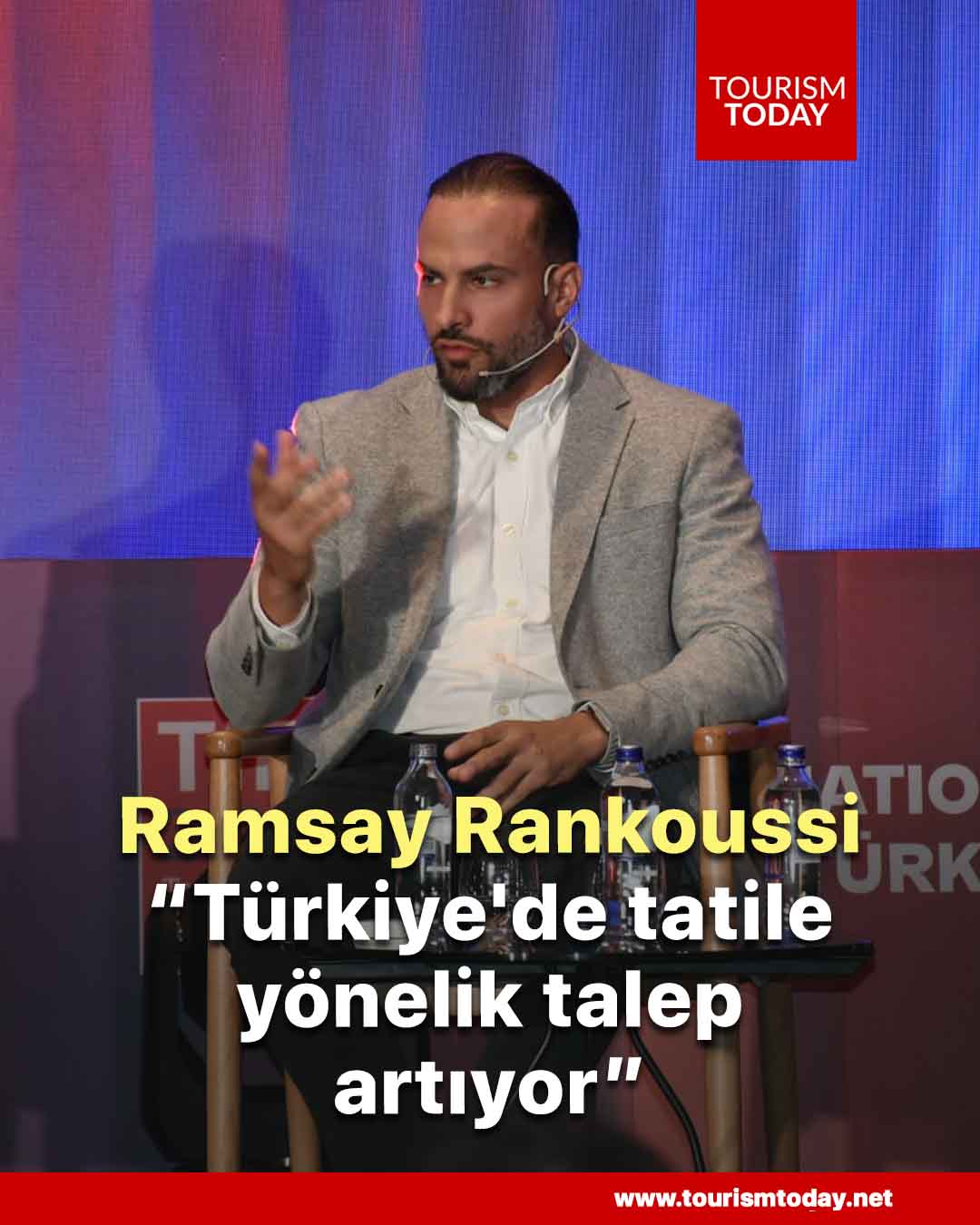 Ramsay Rankoussi: “Türkiye'de tatile yönelik talep artıyor”