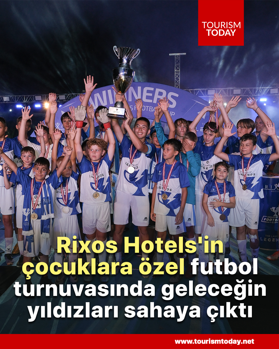 Rixos Hotels'in çocuklara özel futbol turnuvasında geleceğin yıldızları sahaya çıktı