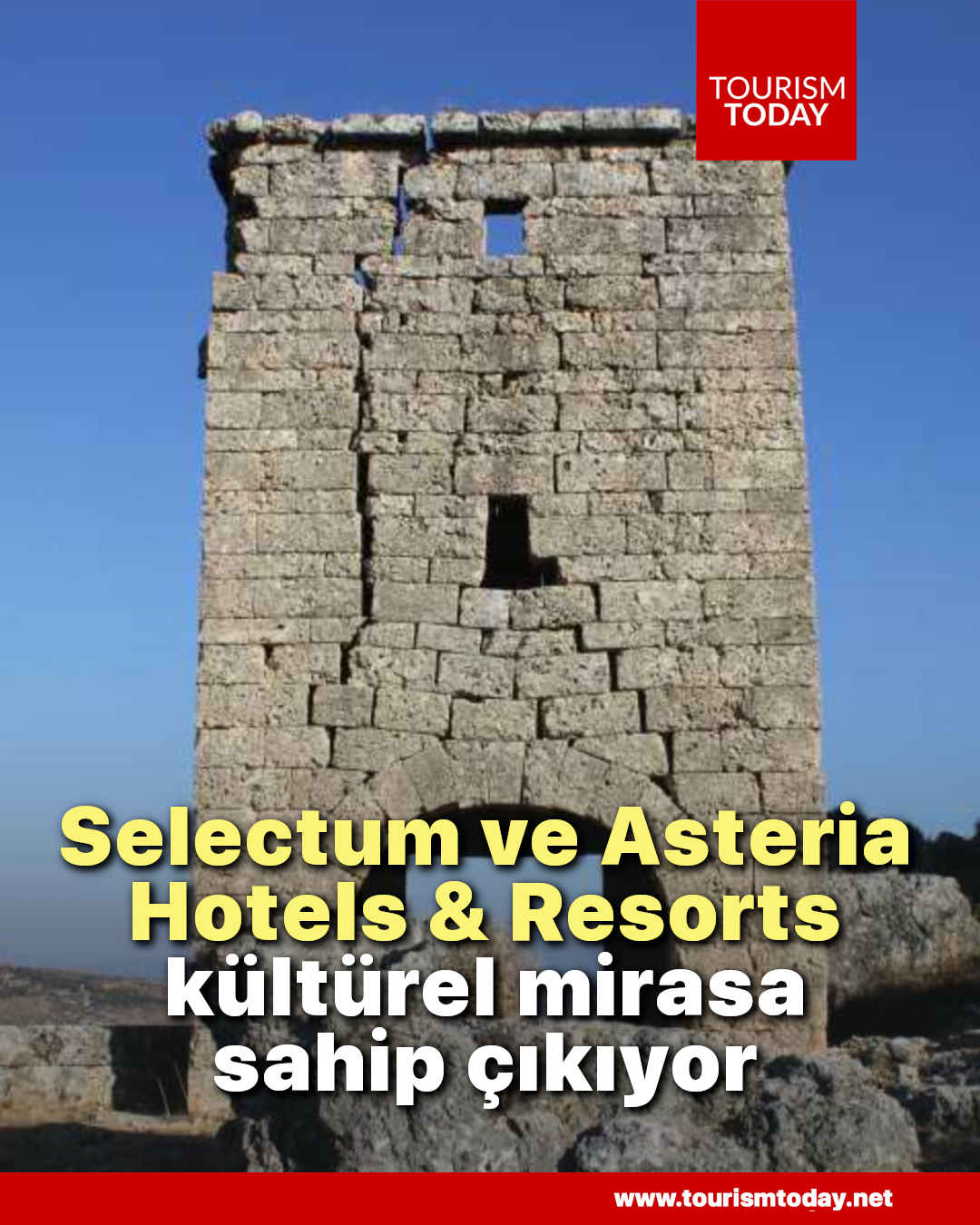 Selectum ve Asteria Hotels & Resorts, kültürel mirasa sahip çıkıyor