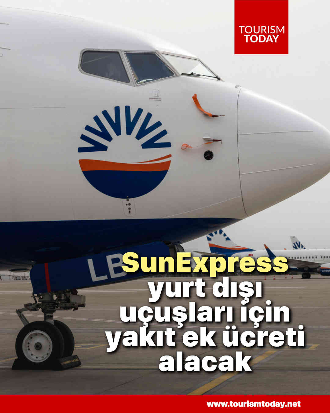 SunExpress, yurt dışı uçuşları için yakıt ek ücreti alacak