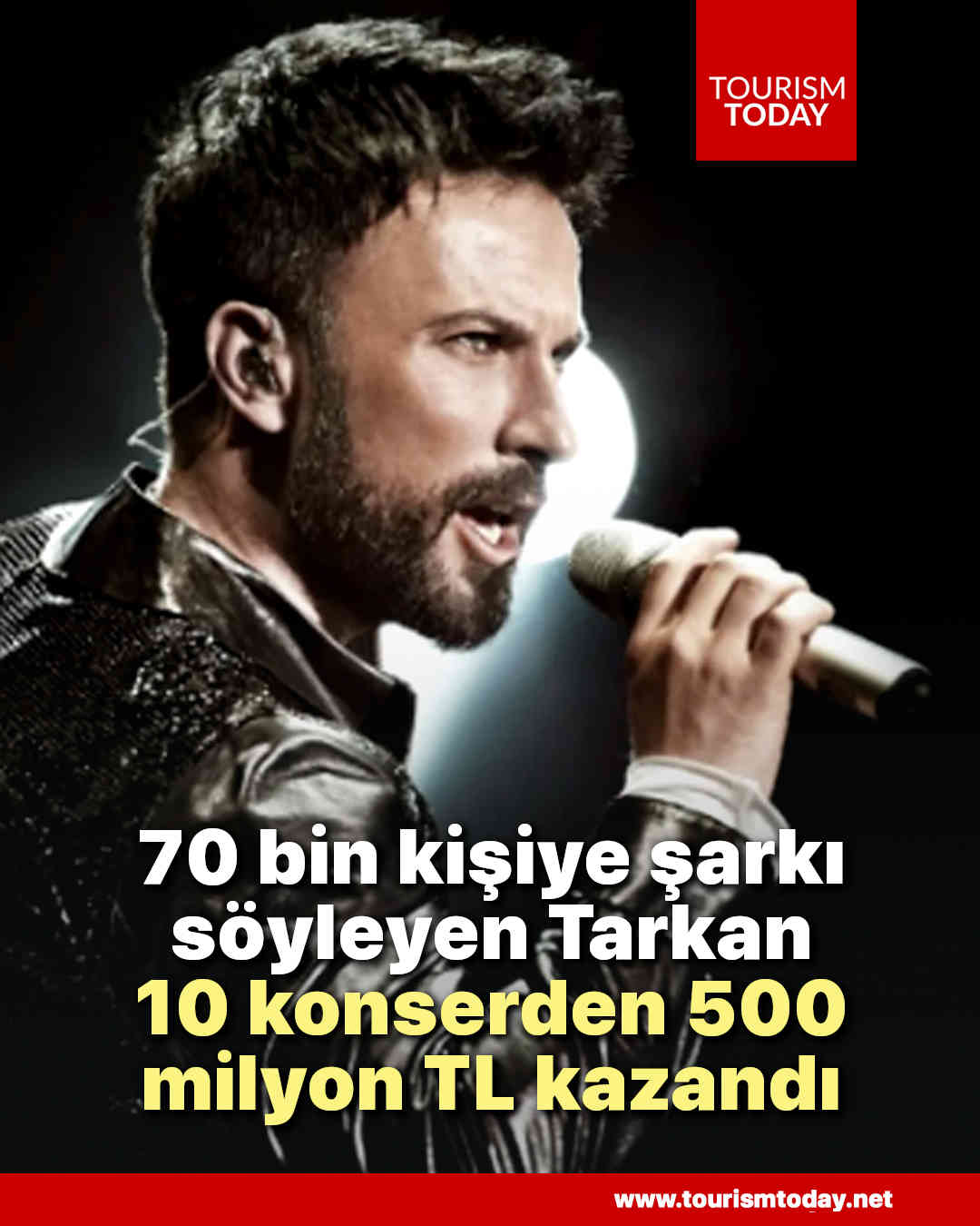 70 bin kişiye şarkı söyleyen Tarkan, 10 konserden 500 milyon TL kazandı