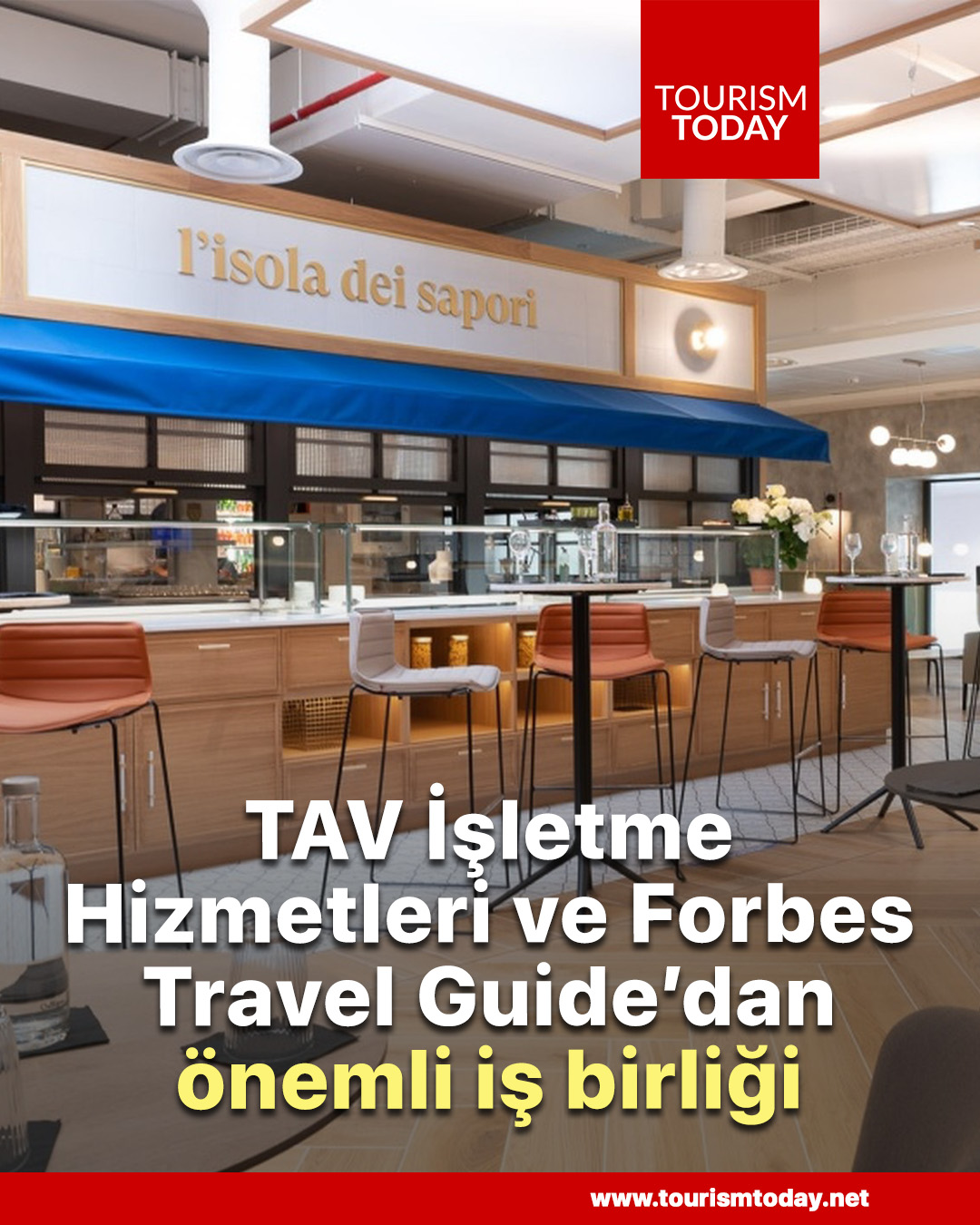 TAV İşletme Hizmetleri ve Forbes Travel Guide’dan önemli iş birliği
